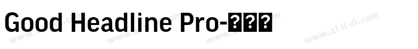 Good Headline Pro字体转换